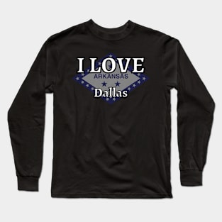 I LOVE Dallas | Arkensas County Long Sleeve T-Shirt